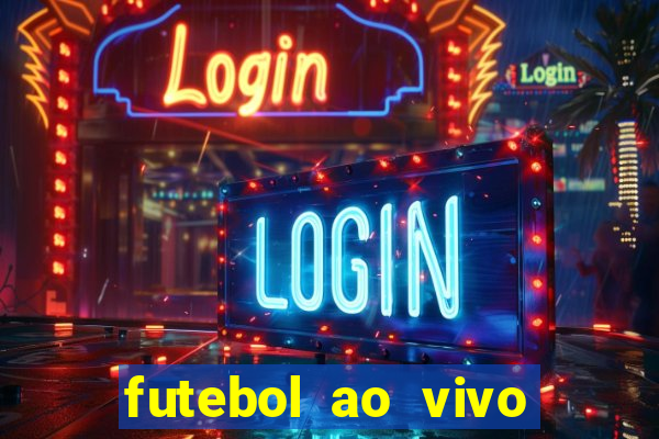 futebol ao vivo sem trava